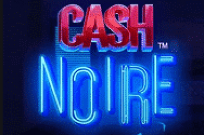 Cash Noire 